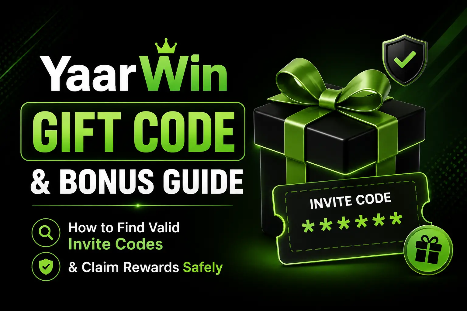 YaarWin Gift Code & Bonus Guide: How to Find Valid Invite Codes & Claim Rewards Safely